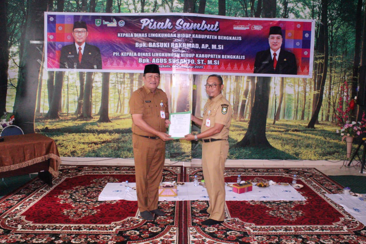PISAH SAMBUT KEPALA DINAS LINGKUNGAN HIDUP KABUPATEN BENGKALIS
